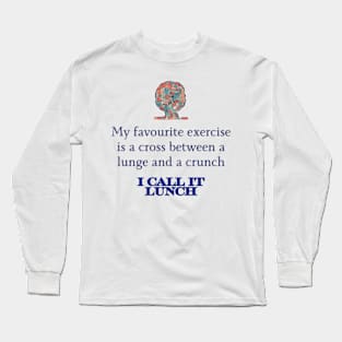 Mental Health Awareness - Lunge and a crunch Long Sleeve T-Shirt